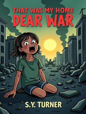 cover image of That Was My Home Dear War